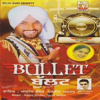 Bullet - Angrej Bhullar cover album