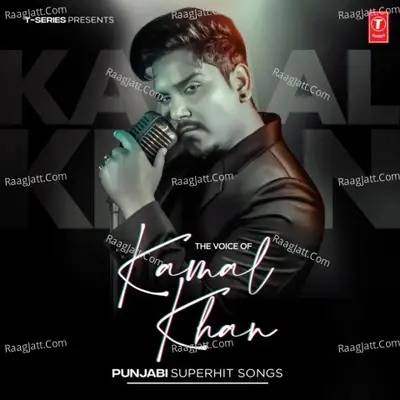 The Voice Of Kamal Khan - Punjabi Superhit Songs - Kamal Khan cover album