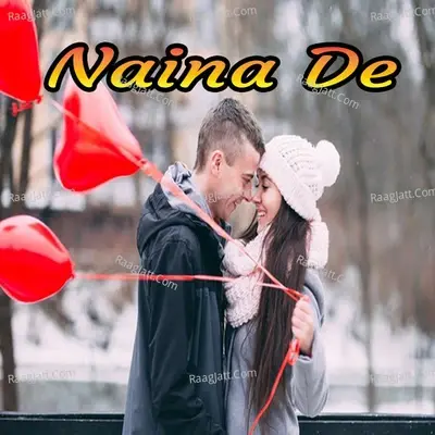 Naina De - Kashif Ali Khan cover album