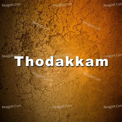 Thodakkam (Original Motion Picture Soundtrack) - Jerome Pushparaj cover album