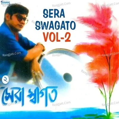 Sera Swagato Vol 2 - Swagato Dey cover album