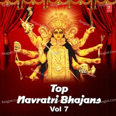 Top Navratri Bhajans Vol-7 - Surinder Kohli cover album