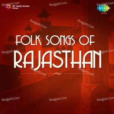 Popular Folk Songs From Rajasthan Vol 1 - munni lal dangi cover album