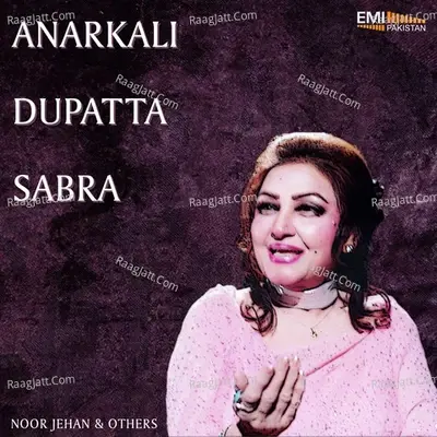 Anarkali / Dopatta / Sabra - Noor Jehan cover album