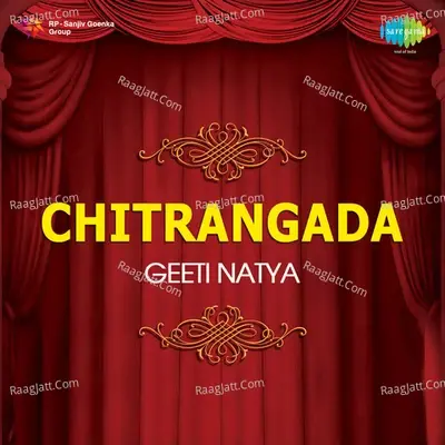 Chitrangada -Geeti Natya - Suchitra Mitra cover album