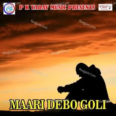 Maari Debo Goli -  cover album