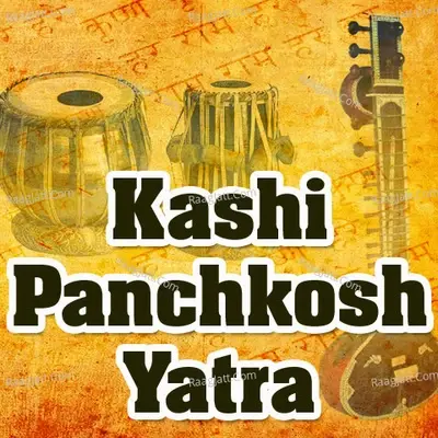 Kashi Panchkosh Yatra - Vijay Pandey cover album