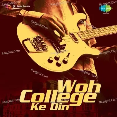 Woh College Ke Din - Raju Singh cover album