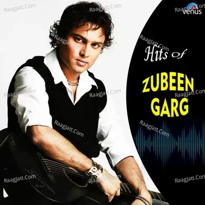 Hits Of Zubeen Garg - Zubeen Garg cover album