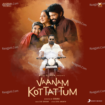 Vaanam Kottattum (Original Motion Picture Soundtrack) - Sid Sriram cover album