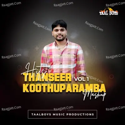 Hits Of Thanseer Koothuparamba Mashup, Vol. 1 - Thanseer Koothuparamba cover album