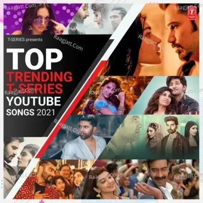 Top Trending T-Series Youtube Songs 2021 - Sachet-Parampara cover album