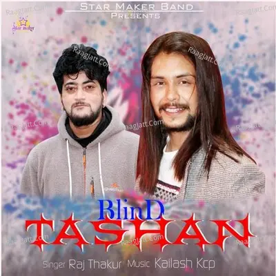 Blind Tashan - Raj Thakur cover album