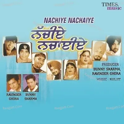 Nachiye Nachaiye - Kuljit cover album