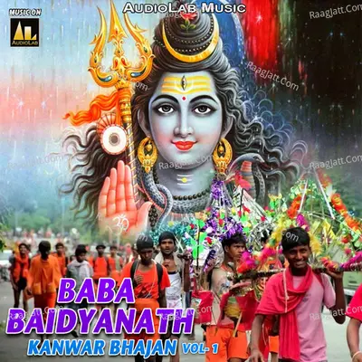 Baba Baidyanath Kanwar Bhajan, Vol. 1 -  cover album