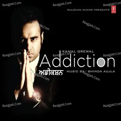 Addiction - Kamal Grewal cover album