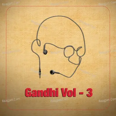 Gandhi in Celebrity Voices, Vol. 3 - Rajit Kapoor cover album