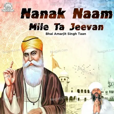 Nanak Naam Mile Ta Jeevan - Bhai Amarjeet Singh Taan cover album