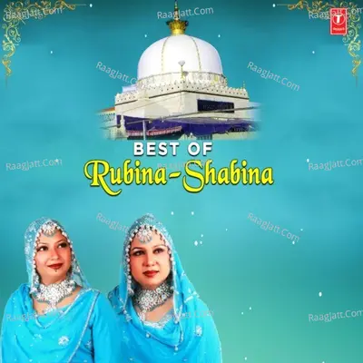 Best Of Rubina - Shabina - Chhote Majid Shola cover album