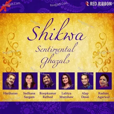 Shikwa - Sentimental Ghazals - Hariharan cover album