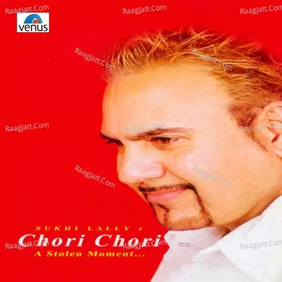 Chori Chori- Album - Sukhi Lally cover album