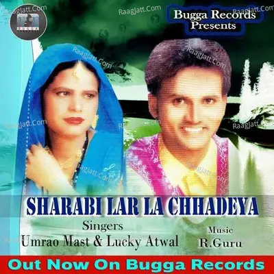 Sharabi Lar La Chhadeya - Umrao Mast cover album