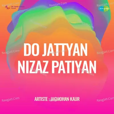 Do Jattyan Nizaz Patiyan - Jagmohan Kaur cover album