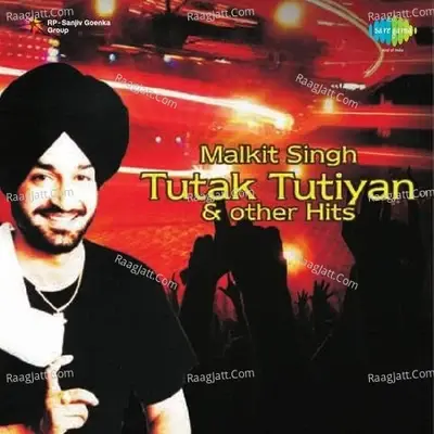 Tutak Tutak Tootian And Other Hits - Malkit Singh cover album