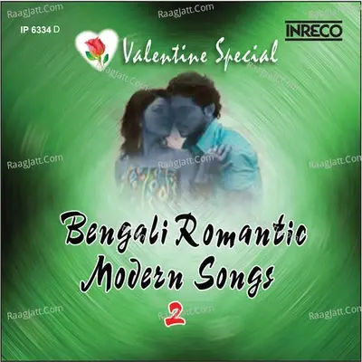 Valentine Special Romantic Modern Songs 2 - Rajkumar Sengupta cover album