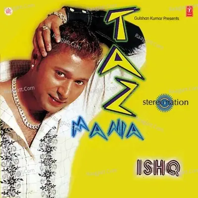 Taz Mania Ishq - Stereo Nation cover album