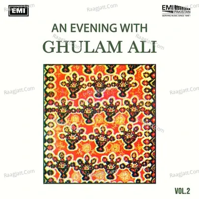 An Evening With Ghulam Ali, Vol. 2 - Ghulam Ali cover album