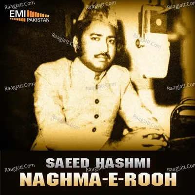 Saeed Hashmi - Naghma-e-Rooh - Saeed Hashmi cover album