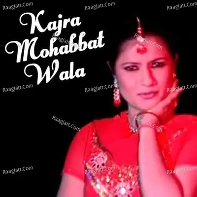 Kajra Mohabbat Wala - Sagar Singh cover album