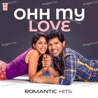 Ohh My Love - Romantic Hits - Chirantan Bhatt cover album