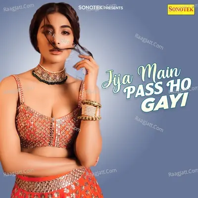 Jija Main Pass Ho Gayi - Ram Mehar Randa cover album