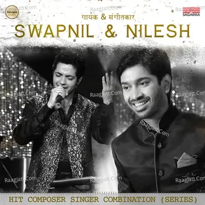 Singer Composer Combinatio (Series) -Swapnil & Nilesh - Swapnil Bandodkar cover album