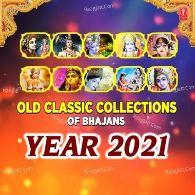 Old Classic Collections Of Bhajans - Year 2021 - Dhananjay Mishra cover album