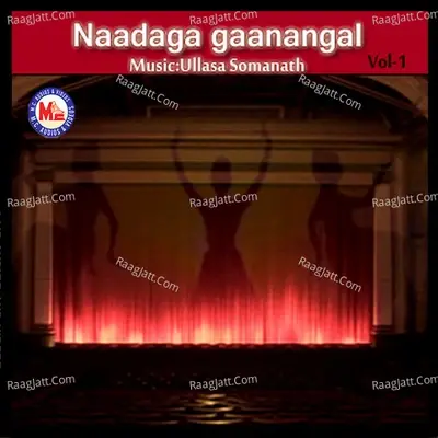 Naadaga Ganangal, Vol. 1 - Ullasa Somanath cover album