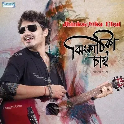 Jhinkachika Chai - Abhradeep Dutta cover album