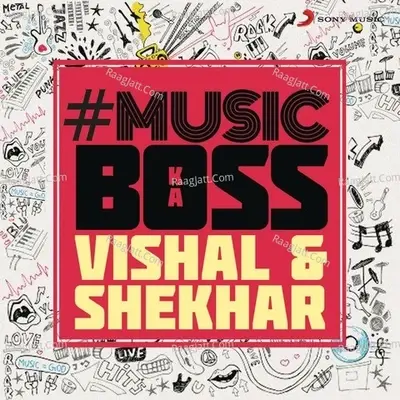 #music Ka Boss - Vishal & Shekhar - Shekhar Ravjiani cover album