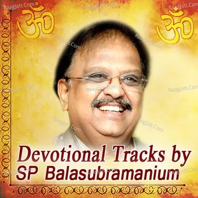 Devotional Tracks By S.P. Balasubramanium - S. P. Balasubrahmanyam cover album