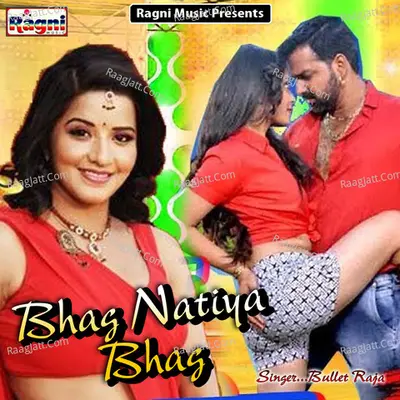 Bhag Natiya Bhag - Bullet Raja cover album