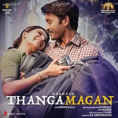 Thangamagan (Original Motion Picture Soundtrack) - Dhanush cover album