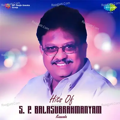 Hits of S. P. Balasubrahmanyam Kannada - S. P. Balasubrahmanyam cover album