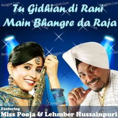 Tu Gidhian Di Rani Main Bhangre Da Raja - Featuring Lehmber Hussainpuri & Miss Pooja - Jassi Brothers cover album