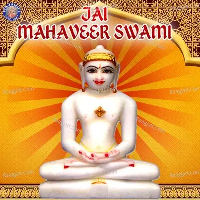 Jai Mahaveer Swami - Arohi Anil Agarkar cover album