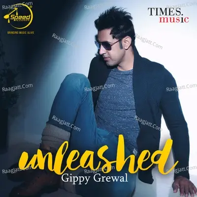 Unleashed - Gippy Grewal cover album