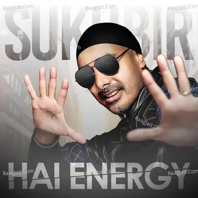 Hai Energy - Sukhbir cover album