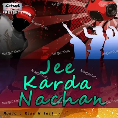 Jee Karda Nachan - Angreg Ali cover album