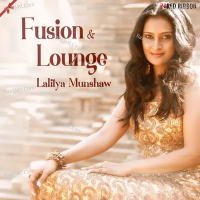 Lalitya Munshaw - Fusion & Lounge - Lalitya Munshaw cover album